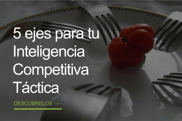 5_ejes_para_tu_Inteligencia_Competitiva_Tctica